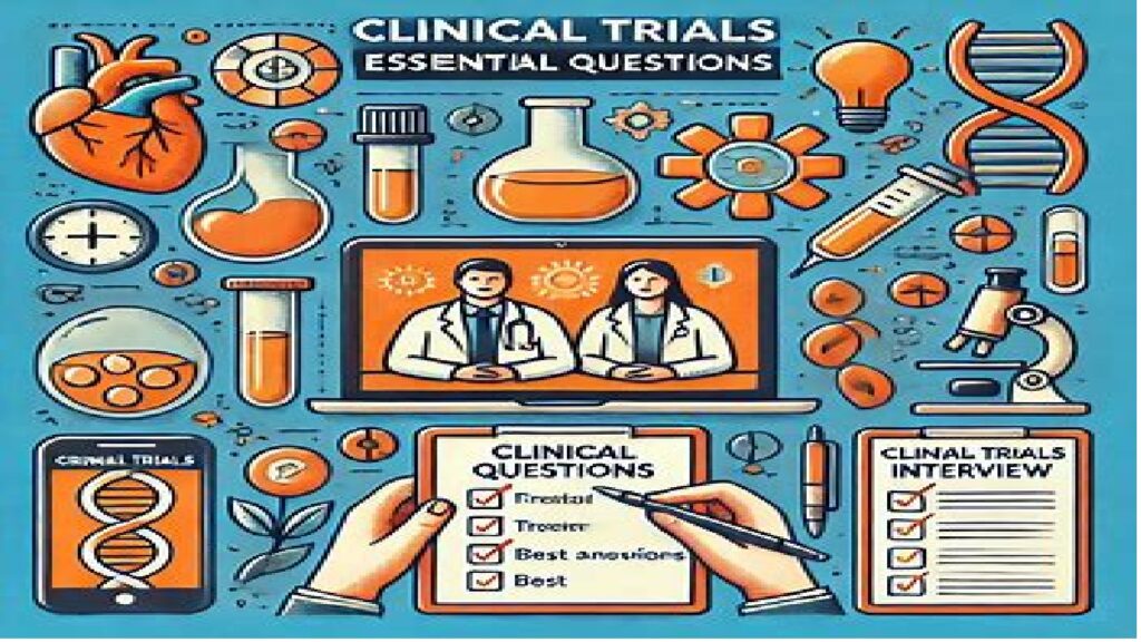 "Mastering Clinical Trials Interviews: Key Questions and Expert Answers"